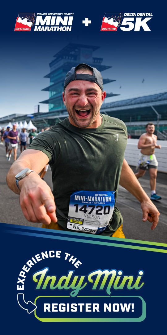 Experience the Indy Mini | Register Now! | Indiana University Healthy Mini Marathon | Delta Dental 5K